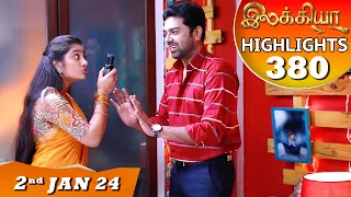 Ilakkiya Serial | EP 380 Highlights | 2nd Jan 2024 | Hima Bindhu | Nandan | Sushma Nair