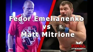 The Final Round - Bellator 180 - Fedor Emelianenko vs Matt Mitrione