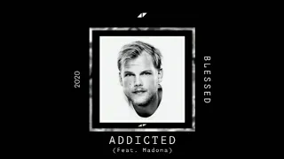 Madonna & Avicii - Addicted