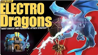 Th12 "Electro Dragon" Attack Strategy | Best Electro Dragons Attack Strategy for TH12