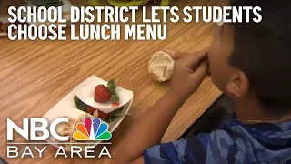 What's for lunch? School district in San Jose lets students pick their menu