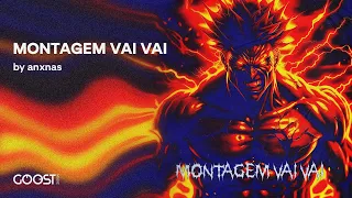 anxnas - MONTAGEM VAI VAI (Brazilian Funk + Phonk, Tik Tok Viral 2023)