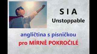 Angličtina s písničkou do nového roku - UNSTOPPABLE - SIA - mírně až středně pokročilí