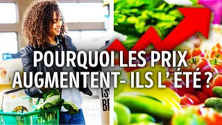 Pourquoi les prix augmentent-ils l’été ?