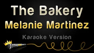 Melanie Martinez - The Bakery (Karaoke Version)
