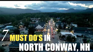 7 MUST DO's in NORTH CONWAY NH!