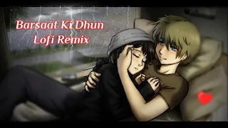 Barsaat ki Dhun - Jubin Nautiyal (Slow + Reverb) Lofi Mix