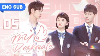 【ENG SUB】My Deskmate 05 | Top Idol Fell For Strong Girl (Wu DiFei, Zhou ChuanJun, Bo ZiCheng)