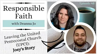 Leaving the United Pentecostal Church (UPCI) | Joey's Story