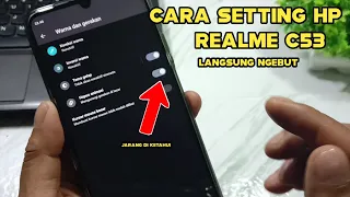 CARA SETING HP REALME C53 AGAR TIDAK NGELAG DAN LEMOT