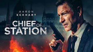 Chief of Station (2024) Movie || Aaron Eckhart, Olga Kurylenko, Alex Pettyfer || Review and Facts