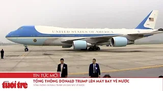 🔴 Trực tiếp: Tổng thống Donald Trump lên máy bay về nước