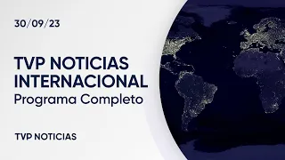 Programa 30/09/2023 - TVP Noticias Internacional