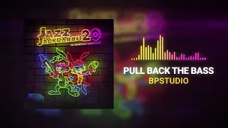 Pull Back the Bass • BPStudio ♫ Jazz Jackrabbit