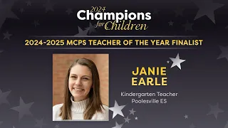 2024-2025 MCPS Teacher of the Year Finalist: Janie Earle
