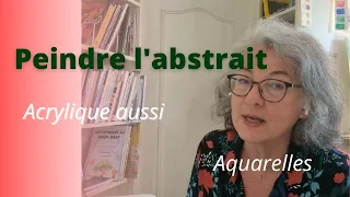 AQUARELLE ET PEINDRE L'ABSTRAIT : 4 TECHNIQUES POUR VOUS LANCER !