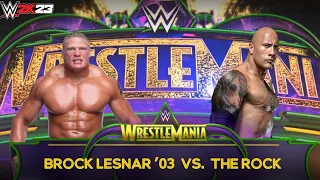Full Match - Brock Lesnar '03 vs. The Rock '23: WrestleMania|WWE 2K23