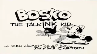 Bosko The Talk-Ink Kid (1929)🖋