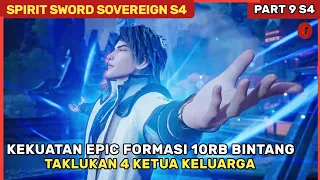 KEHANCURAN 4 KETUA KELUARGA DI TANGAN LORD PEDANG - Seluruh Alur Cerita Donghua SSS Part 9 Season 4