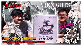 GILAAA TAKJUB!! WAJIB PREMIUM VERSION INI MAH!! | Unboxing & Review Lappland Elite 2 Premium Ver.