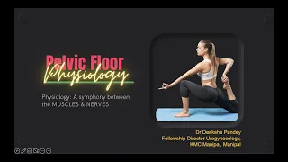 Physiology of Pelvic Floor | Physiology of Micturition & Defecation | Dr Deeksha Pandey