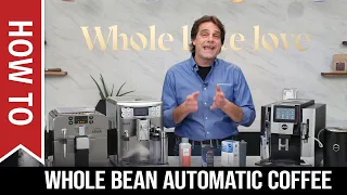 How To: Get Best Results From Whole Bean Automatic Coffee Machines