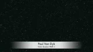 Paul Van Dyk: Vonyc Session, Part 1