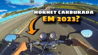 HORNET CARBURADA EM 2023 VALE A PENA ?