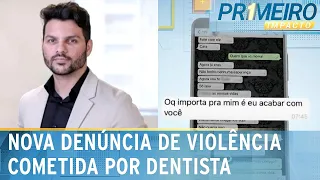 SP: Ex-namorada também denuncia dentista por agressões | Primeiro Impacto (22/09/23)