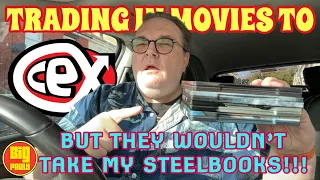 Trading in Movies to CEX - But they wouldn’t take my Steelbooks!!!