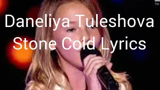 Daneliya Tulyeshova - Stone Cold Lyrics