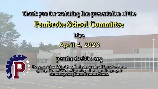 Pembroke School Committee Meeting - 04/04/23