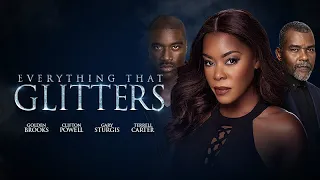 Everything That Glitters (2018) | Trailer | Clifton Powell | Camille Bright | Golden Brooks