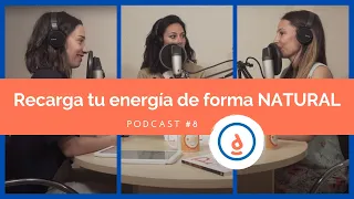 Recarga Tu Energía de Forma Natural: Podcast #8 - Practica la Psicología Positiva