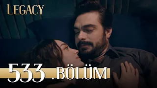 Emanet 533. Bölüm | Legacy Episode 533