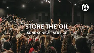 Store The Oil | Michael Koulianos | Sunday Night Service