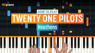 How to Play "Heathens" by twenty one pilots | HDpiano (Part 1) Piano Tutorial