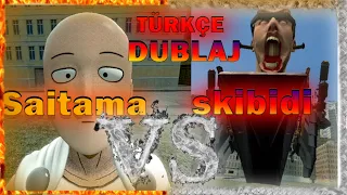 skibidi toilet vs Saitama  (TÜRKÇE DUBLAJ)