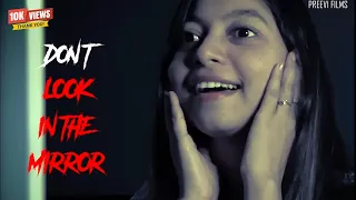 Don't Look in the Mirror | Preevi | Horror Short film