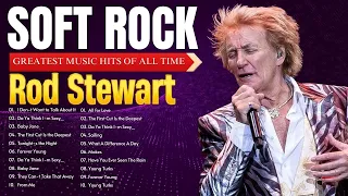 Rod Stewart Greatest Hits full album ⭐ Soft Rock ALL TIME 🎸 Complete Album Best Songs #2