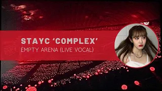 stayc ‘complex’ empty arena (live vocal)