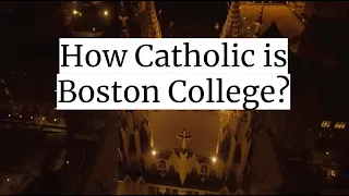 The Catholic Ivy League: How Catholic is Boston College?