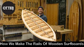 How We Make Wooden Surfboards Part 3, Making The Rails