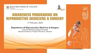 Awareness programme  on reproductive  Medicine & Surgery KMC Manipal