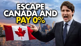 How to Escape Canada and Pay 0% Taxes
