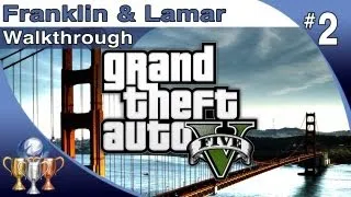 GTA 5 - Walkthrough Part 2 - Franklin and Lamar (Grand Theft Auto V)