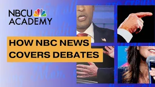 How to Report on a Political Debate - NBCU Academy