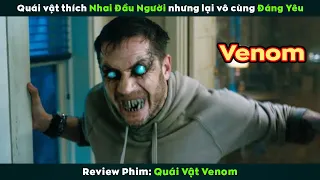 [Review Phim] Quái Vật Thích Nhai Đầu Người Nhưng Lại Rất Đáng Yêu | Venom