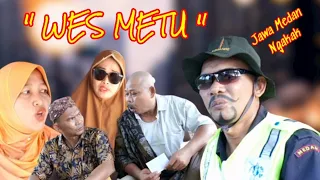 Eps 20 : " WES METU " #komedijawa #medanviral