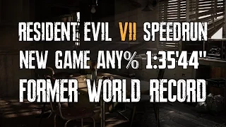 Resident Evil 7 - NG Any% Speedrun in 1:35'44'' [Former World Record]